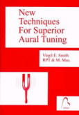 New Techniques For Superior Aural Tuning