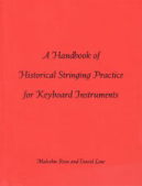 A Handbook of Histrical Stringing Practice for Keyboard Instruments 